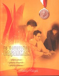İş Hayatında Başarmak